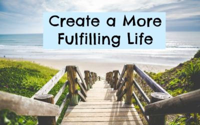 The Ultimate Guide for Living the Most Fulfilling Life