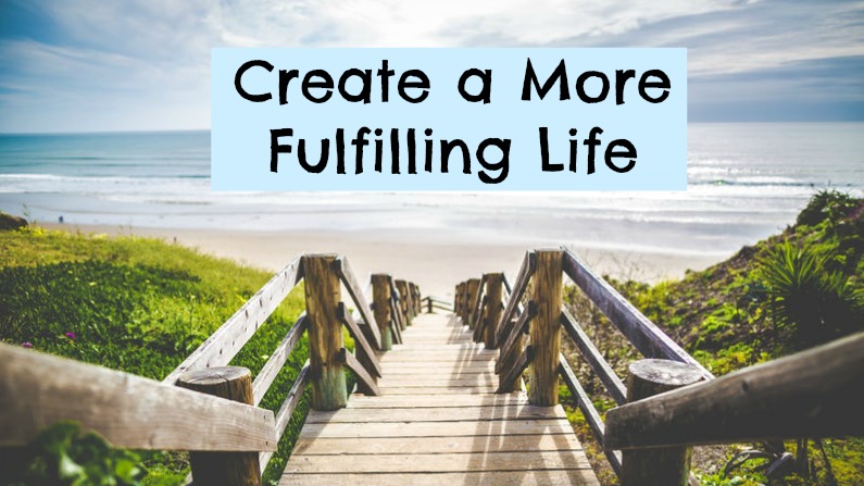 The Ultimate Guide for Living the Most Fulfilling Life