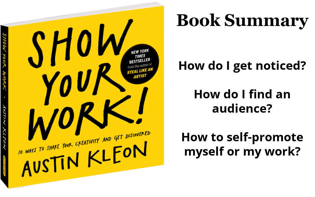 How to Promote Yourself: Show Your Work – Austin Kleon
